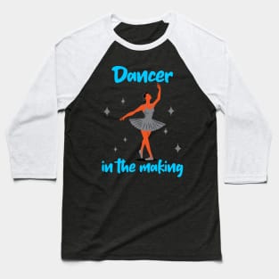 Dancer in the making V-2 Baseball T-Shirt